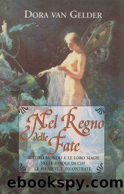 Nel Regno delle Fate by Dora van Gelder