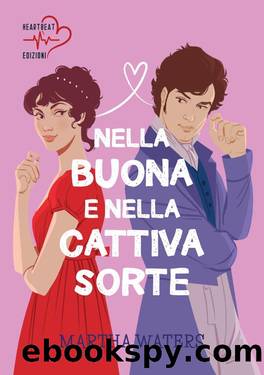 Nella buona e nella cattiva sorte by Martha Waters