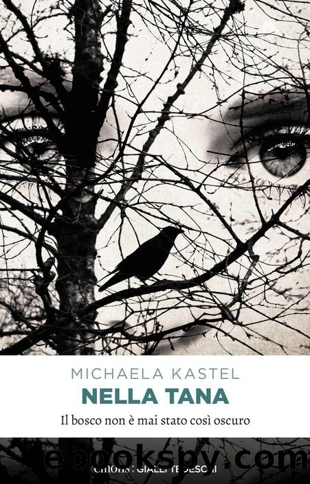 Nella tana by Michaela Kastel