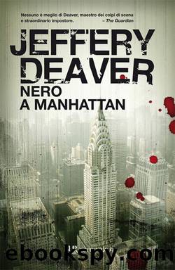 Nero a Manhattan (Italian Edition) by Jeffery Deaver