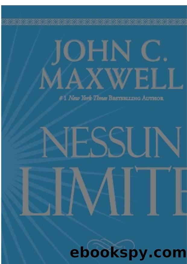 Nessun limite by John C. Maxwell