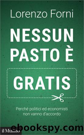 Nessun pasto gratis by Lorenzo Forni;