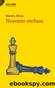 Nessuno escluso by Sandra Rizza