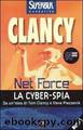 Net Force - La cyber spia by Tom Clancy;Steve Pieczenik