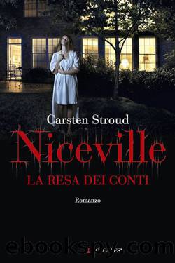 Niceville. La resa dei conti 3 by Carsten Stroud