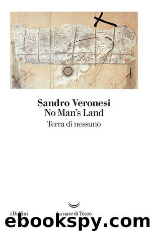 No Man’s Land by Sandro Veronesi