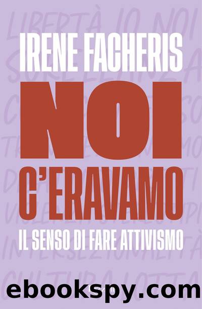 Noi c'eravamo by Irene Facheris