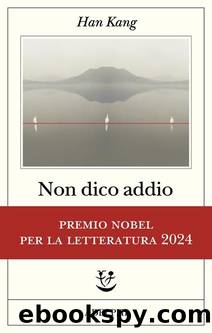 Non dico addio by Han Kang