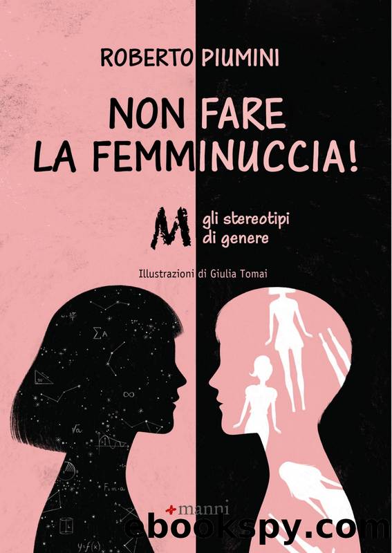 Non fare la femminuccia! by Roberto Piumini