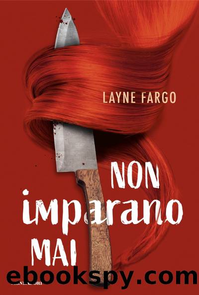 Non imparano mai by Layne Fargo