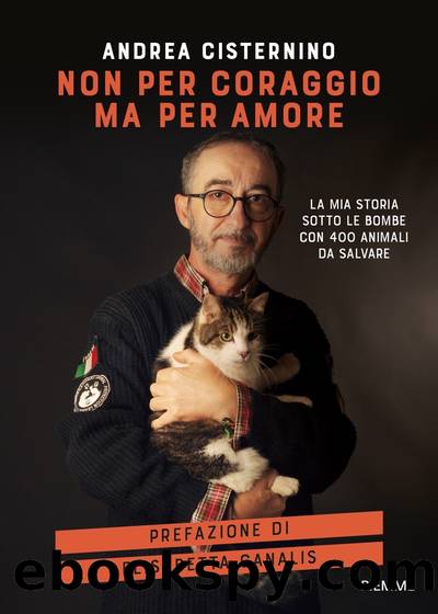 Non per coraggio ma per amore by Andrea Cisternino