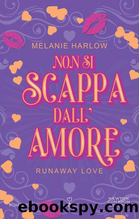 Non si scappa dall'amore by Melanie Harlow