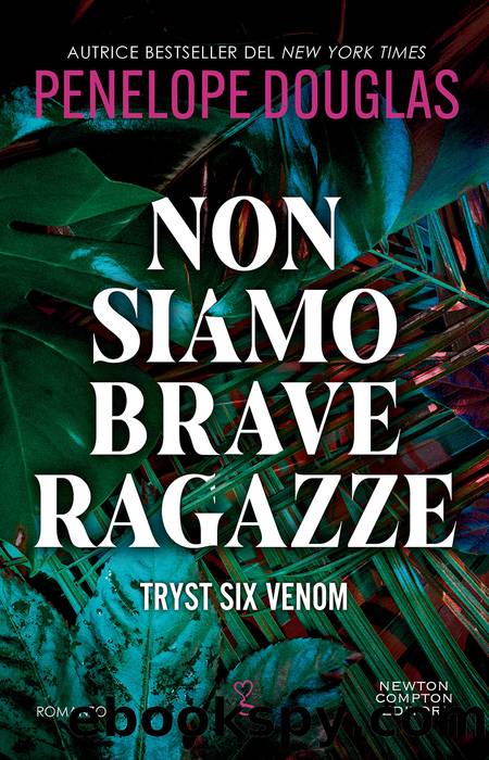 Non siamo brave ragazze by Penelope Douglas