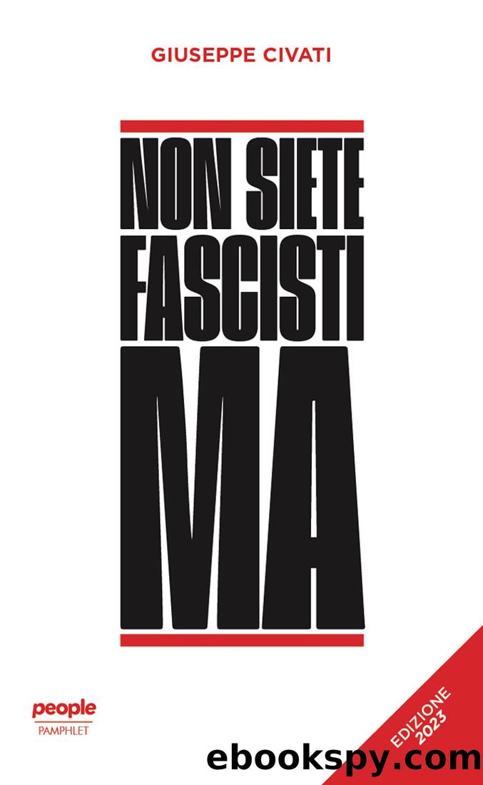 Non siete fascisti ma (edizione 2023) by Giuseppe Civati