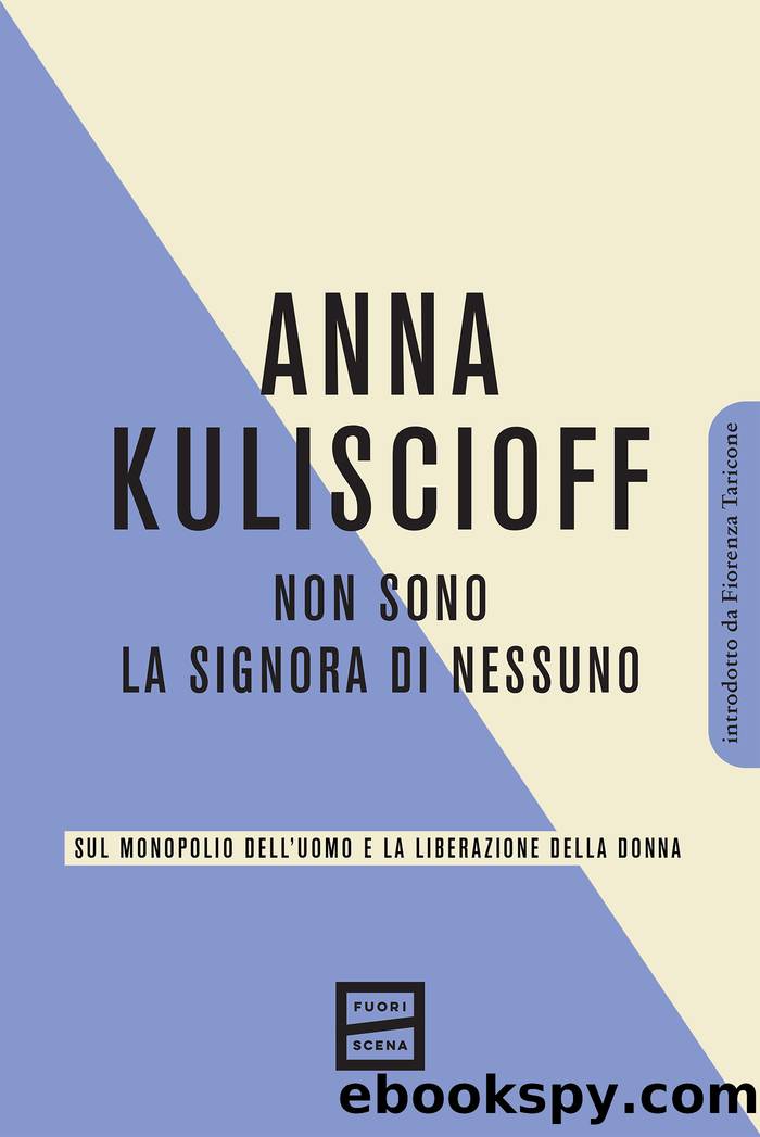 Non sono la signora di nessuno by Anna Kuliscioff