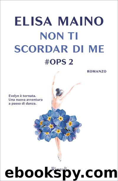 Non ti scordar di me by Elisa Maino