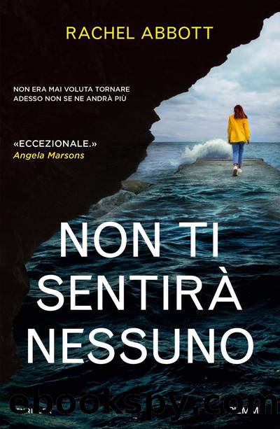 Non ti sentirÃ  nessuno by Rachel Abbott