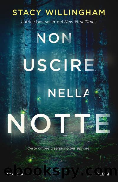 Non uscire nella notte by Stacy Willingham