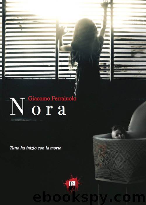 Nora (Italian Edition) by Giacomo Ferraiuolo