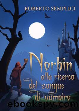 Norbin alla ricerca del sangue di vampiro by Roberto Semplici