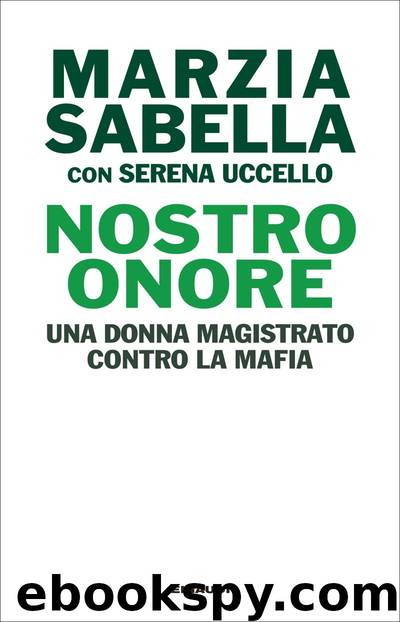 Nostro Onore by Serena Uccello Marzia Sabella