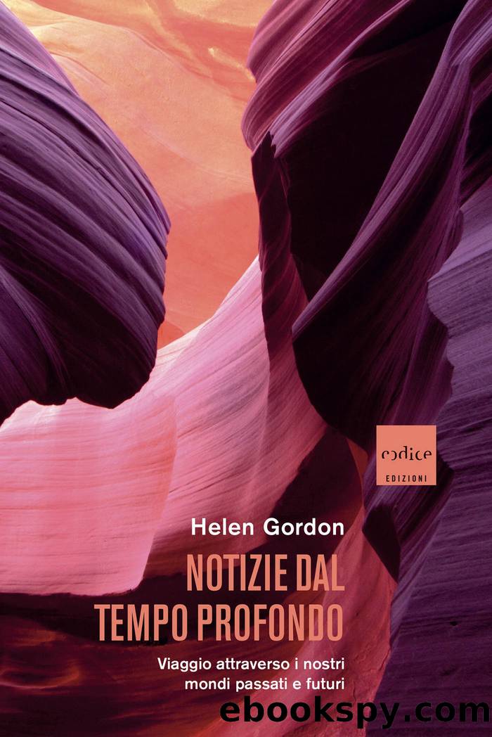 Notizie dal tempo profondo by Helen Gordon