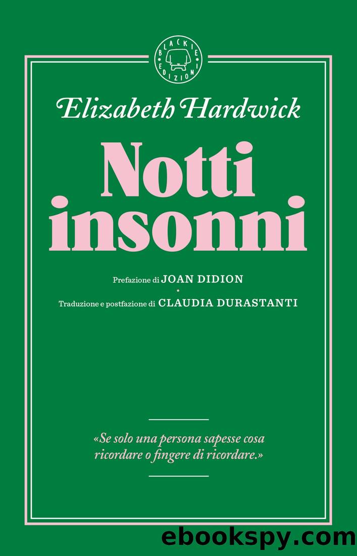 Notti insonni by Elizabeth Hardwick