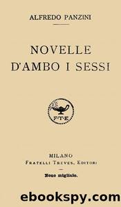 Novelle d'ambo i sessi by Alfredo Panzini