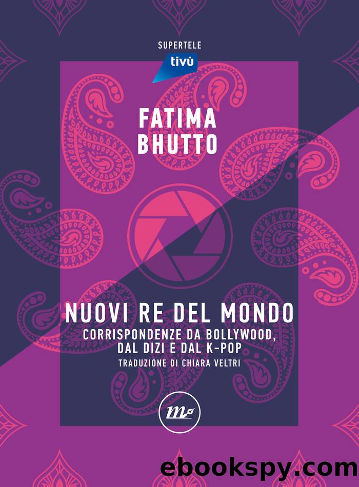 Nuovi Re del mondo by Fatima Bhutto