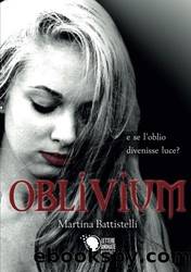 Oblivium (Italian Edition) by Martina Battistelli