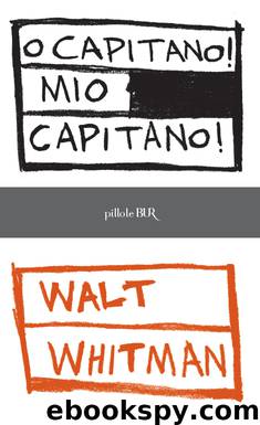 Oh Capitano! Mio capitano! (BUR) by Walt Whitman