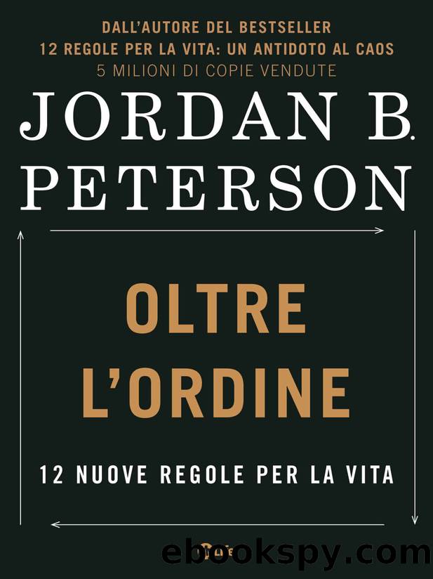 Oltre l'Ordine by Jordan B. Peterson