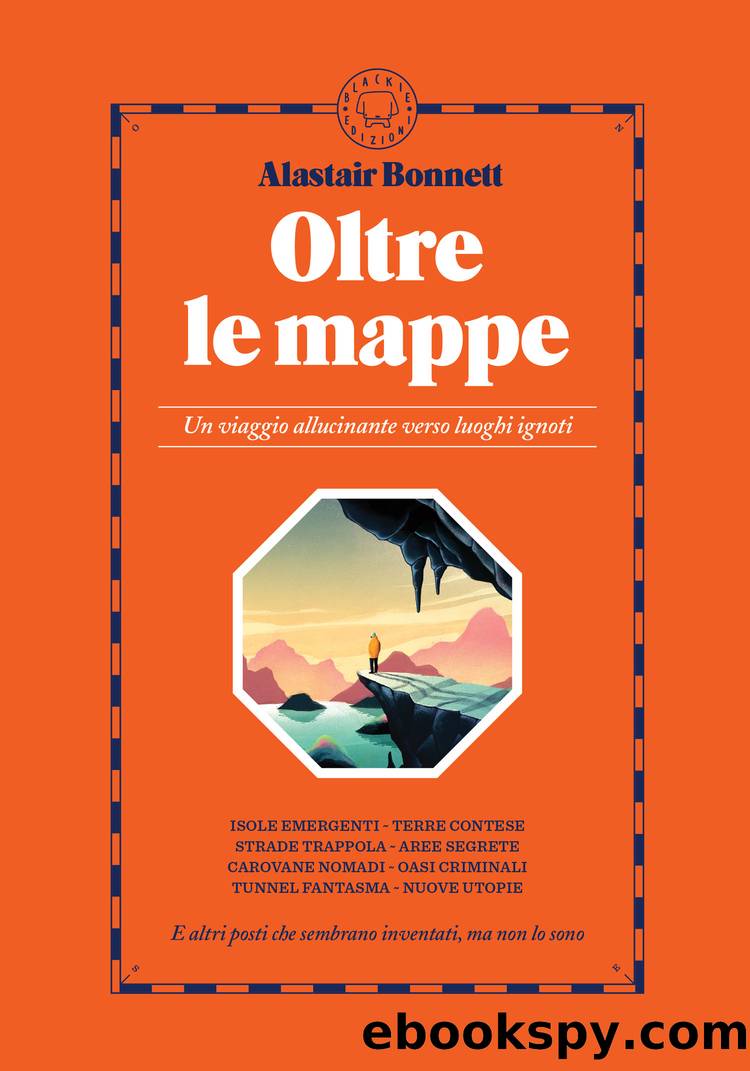 Oltre le mappe by Alastair Bonnett