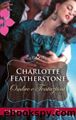 Ombre E Tentazioni by Charlotte Featherstone