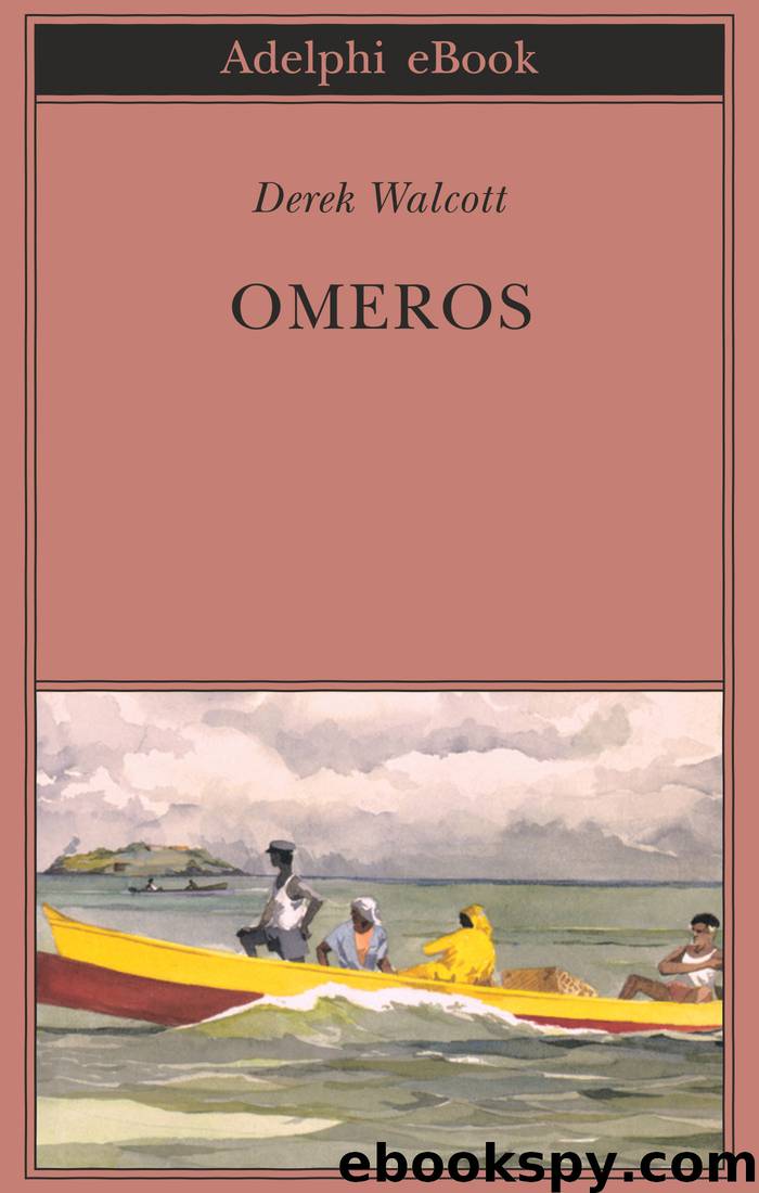 Omeros by Derek Walcott