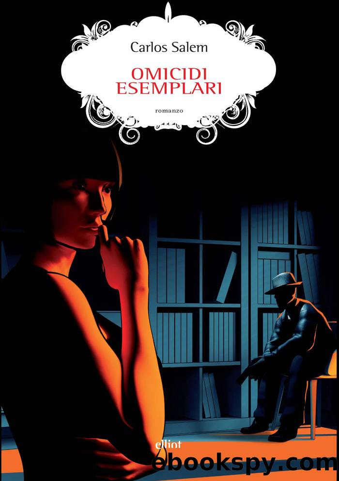 Omicidi esemplari by Carlos Salem