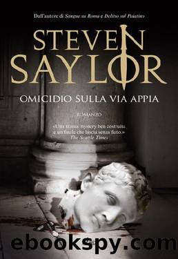 Omicidio sulla Via Appia by Steven Saylor
