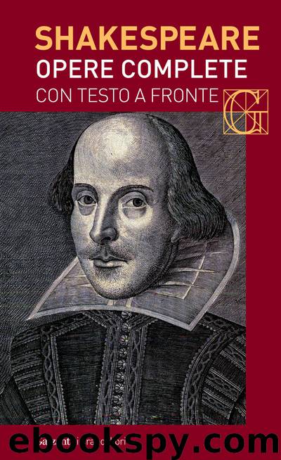 Opere complete con testo a fronte by William Shakespeare