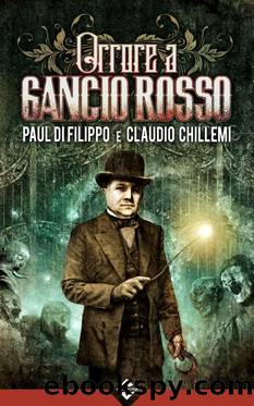 Orrore a Gancio Rosso by Paul Di Filippo & Claudio Chillemi