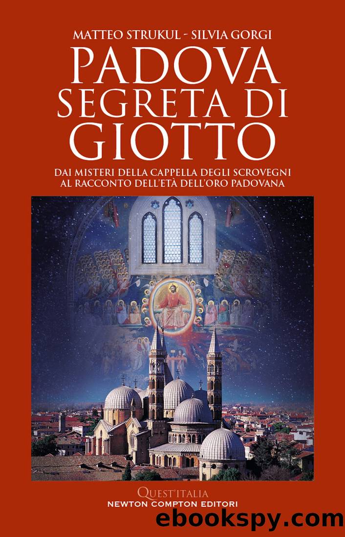 Padova segreta di Giotto by Silvia Gorgi & Matteo Strukul