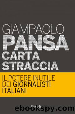 Pansa Giampaolo - 2011 - Carta straccia by Pansa Giampaolo
