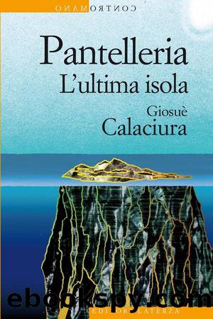 Pantelleria by Giosué Calaciura