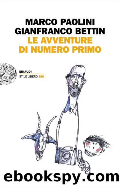 Paolini Marco - Bettin Gianfranco - 2017 - Le avventure di Numero Primo by Paolini Marco - Bettin Gianfranco