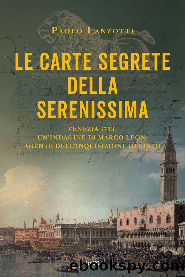Paolo Lanzotti by Le carte segrete della Serenissima