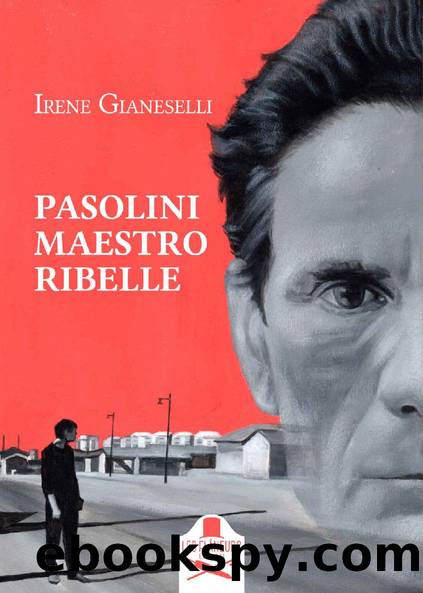 Pasolini maestro ribelle (Italian Edition) by Irene Gianeselli