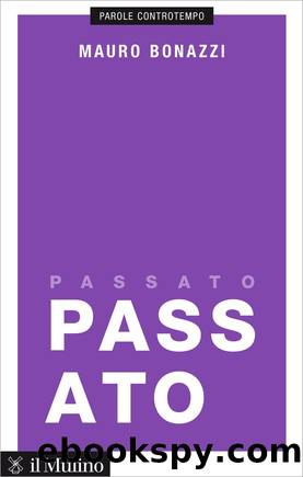 Passato by Mauro Bonazzi;