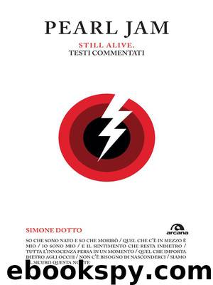 Pearl Jam. Still alive (Italian Edition) by Dotto Simone
