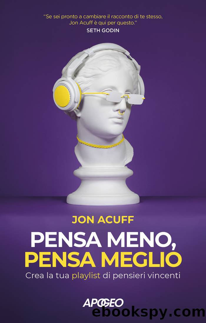 Pensa meno, pensa meglio by Jon Acuff