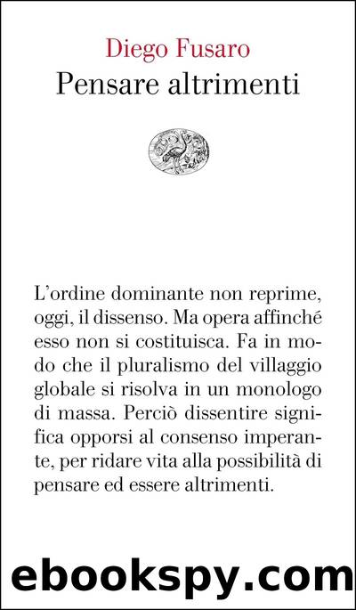 Pensare altrimenti. Filosofia del dissenso by Diego Fusaro