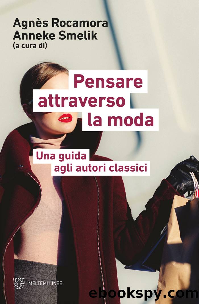 Pensare attraverso la moda. Una guida agli autori classici by AA.VV